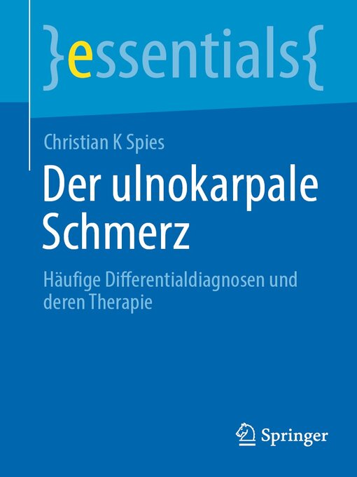 Title details for Der ulnokarpale Schmerz by Christian K Spies - Available